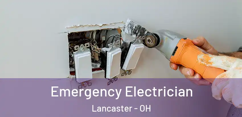 Emergency Electrician Lancaster - OH